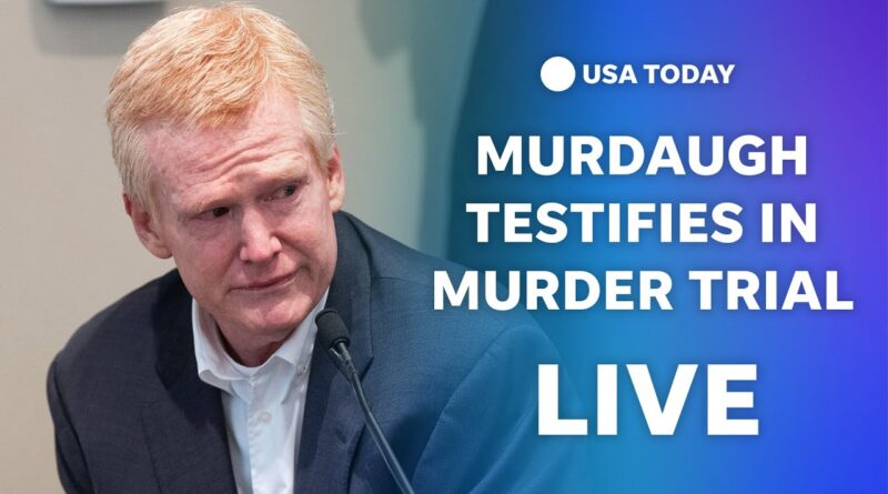 Watch: Alex Murdaugh testifies in murder trial in South Carolina | USA TODAY